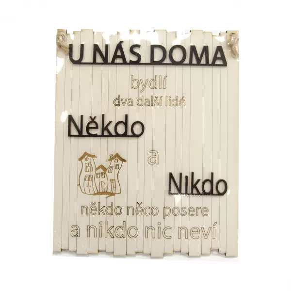 Cedule dřevo Někdo a nikdo... 21x25 cm
