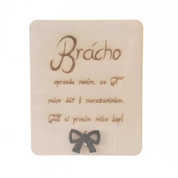 Cedule dřevo na bankovky Brácha naroz. 14x17 cm