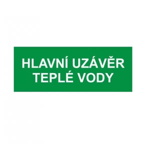 Tabulka bezpečnostní zakázková Uzávěr teplé vody