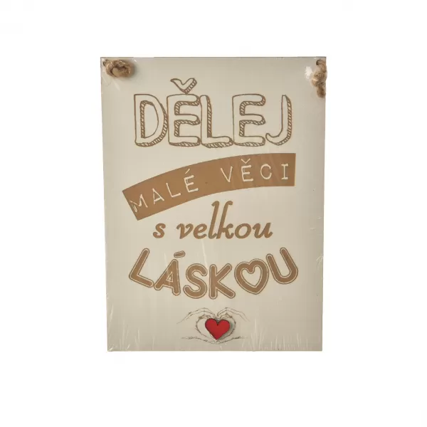 Cedule dřevo Dělej malé věci 20x28 cm