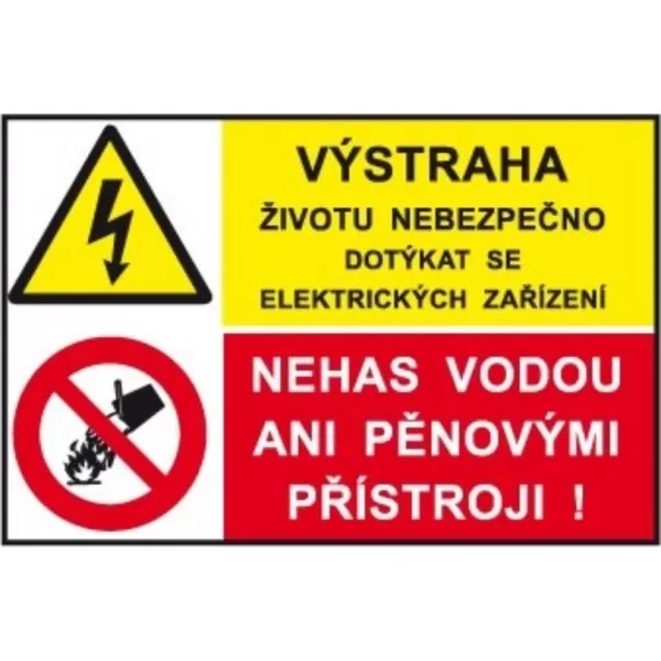 Tabulka bezpečnostní - Výstraha životu,nehas vodou