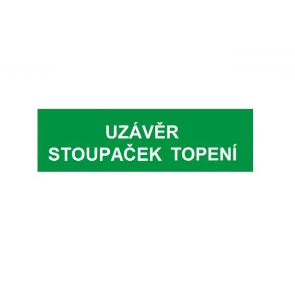 Tabulka bezpečnostní-Uzávěr stoupaček topení