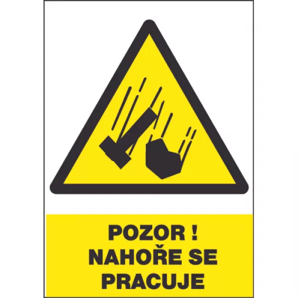 Tabulka bezpečnostní - Nahoře se pracuje 12311